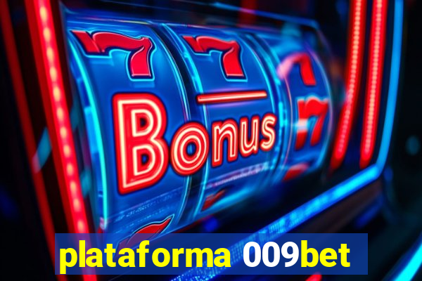 plataforma 009bet